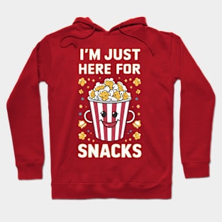 I'm Just Here for the Snacks Hoodie